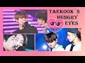 Taekook´s Hungry Eyes - Vkook - Special stares in their own way - selection