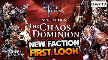 CRAZY NEW Faction: The Chaos Dominion! + HUGE Campaign Milestone ⁂ DAY 17 F2P ⁂ Watcher of Realms