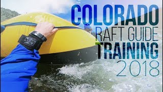 Colorado Raft Guide Training 2018