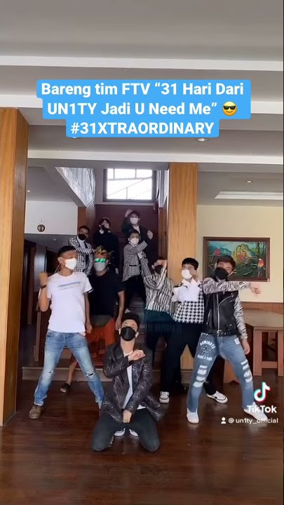 Bareng tim FTV “31 Hari Dari UN1TY Jadi U Need Me” #31XTRAORDINARY - UN1TY 🇮🇩