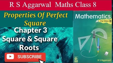 Properties Of Perfect Square | R S Aggarwal  Class 8 Maths Chapter 3 Square and Square Roots