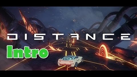Distance Game  Adventure Mode Intro HD !