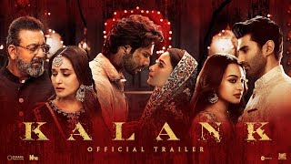 Kalank |  Trailer | Varun | Aditya Roy | Sanjay | Alia | Sonakshi | Madhuri| Abhishek Varman