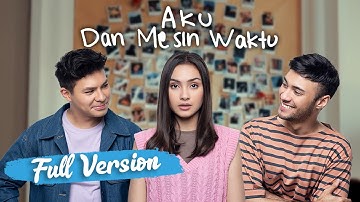 Aku Dan Mesin Waktu (Full Movie) - Caitlin Halderman, Refal Hady, Fero Walandouw