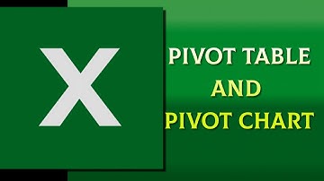 PIVOT TABLE AND PIVOT CHART