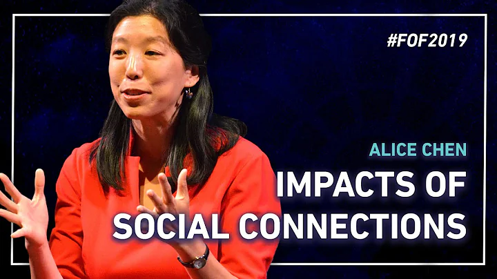 Impacts of Social Connections with Alice Chen | #F...