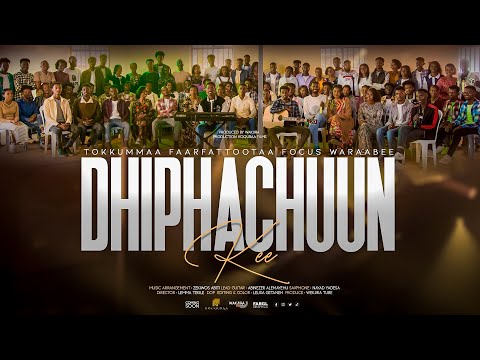 DHIPHACHUUNKEE TOKKUMMAA FAARFATTOOTA FOCUS WARAABEE