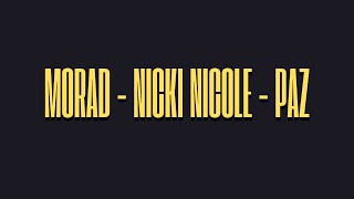 MORAD, NICKI NICOLE - PAZ (VIDEO OFFICIAL)