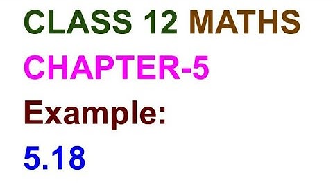 Example:5.18  TN CLASS 12 MATHS CHAPTER-5