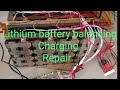 Lithium battery Repair ll Lithium battery Balancing ll Lithium battery ll