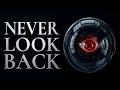 Never Look Back - Official Trailer