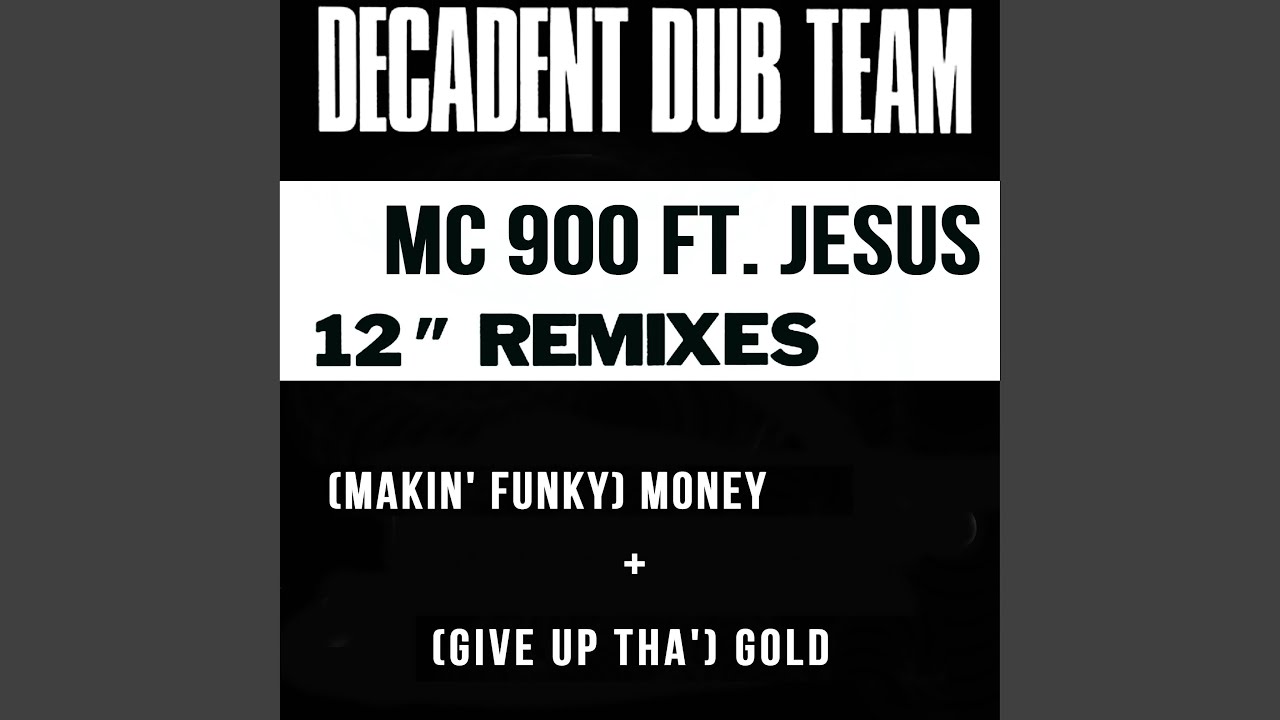 (Makin' Funky) Money [MC 900 Ft. Jesus Street Mix]