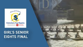 Stotesbury Cup Regatta 2022 Girl's Senior Eights Final