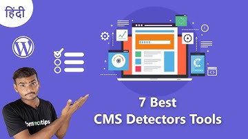 7 Best CMS Detectors Tools To Identify the Platform, Theme & Plugins in 2019