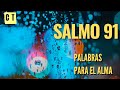 SALMO 91 // Oración de confianza en tiempos difíciles 🙏   #salmo91 #salmos #PALABRAS PARA EL ALMA