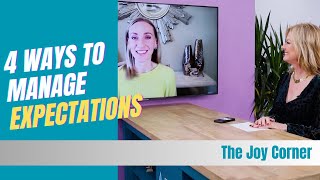 4 Ways to Manage Expectations