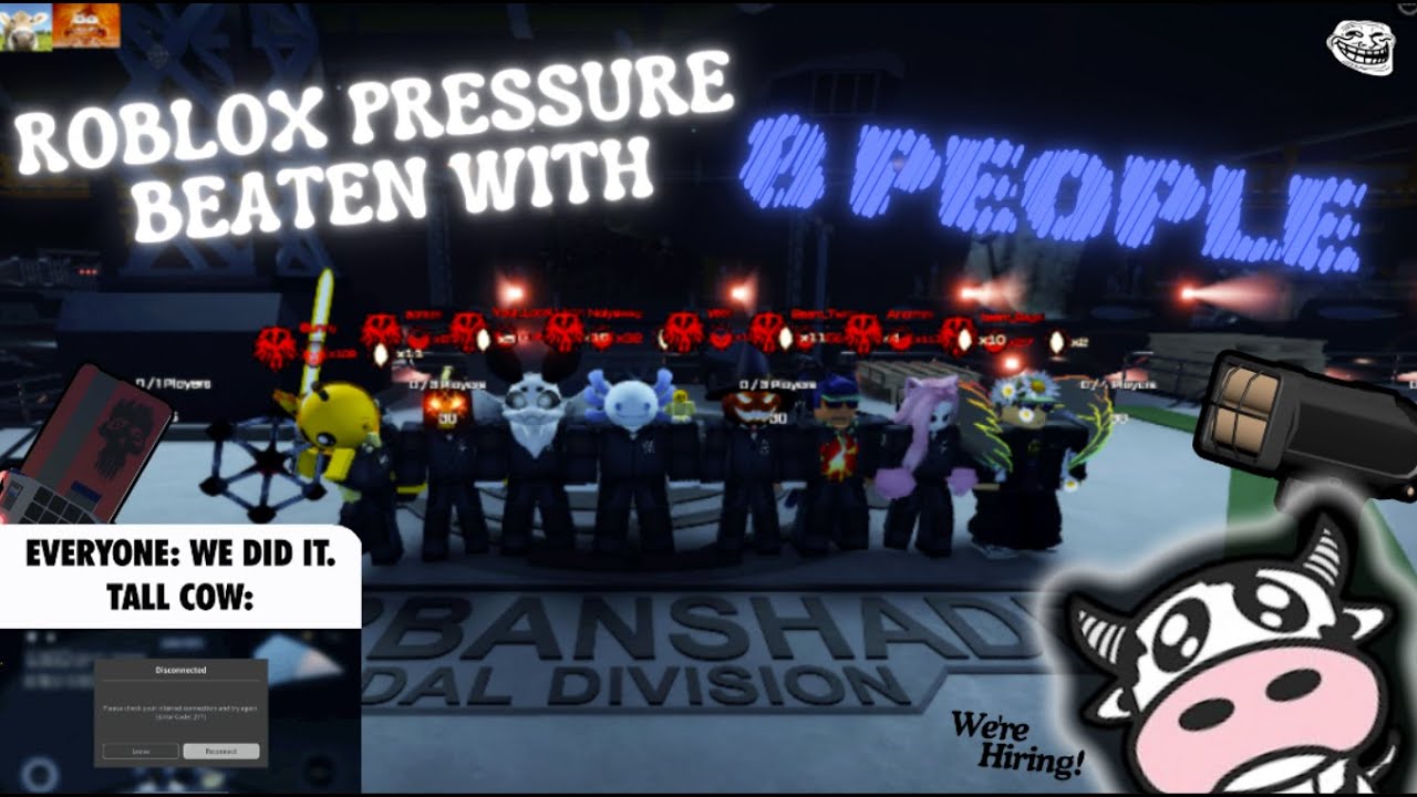 ROBLOX PRESSURE BEATEN WITH 8 PEOPLE (NO COW)
