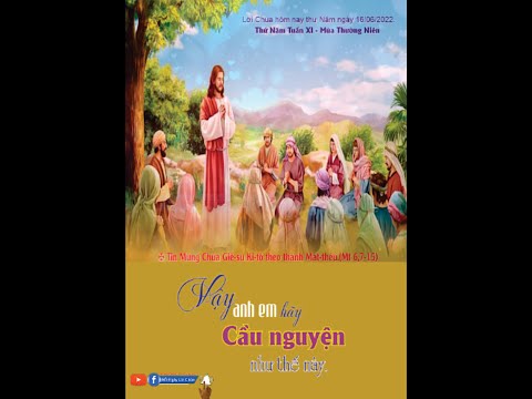 Video Lời Chúa hôm nay - Thứ Năm ngày 16/06/2022. - youtube