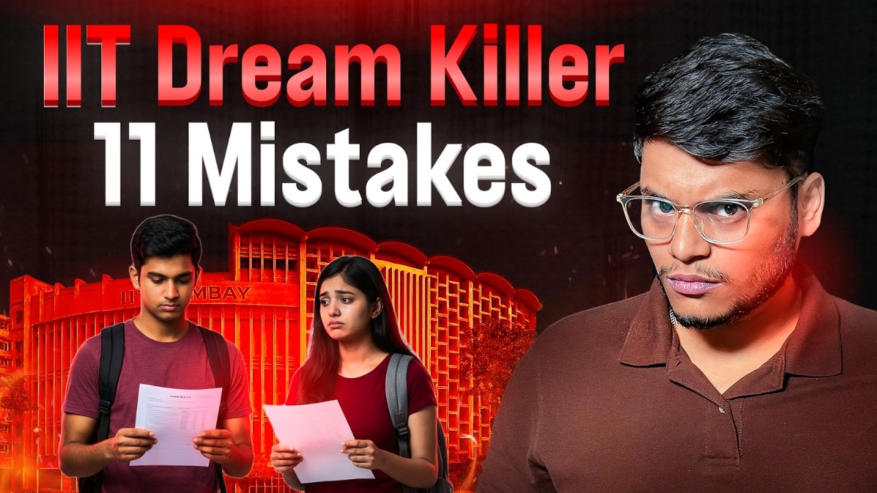 11 Mistakes That KILLS IIT Dream - No One Warns You About 🤫