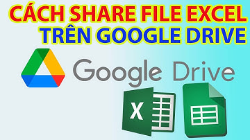 Cách Share File Excel Trên Google Drive