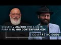 O que o judaísmo tem a dizer para o mundo contemporâneo? | Rabino Dudu