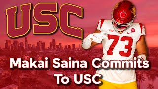 BREAKING: Makai Saina Commits To USC Football