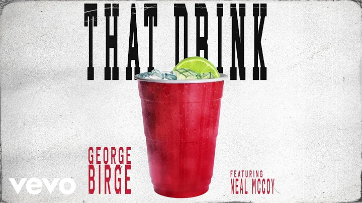 George Birge, Neal McCoy - That Drink (Official Au...