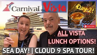 Carnival Vista Day-2 Sea Day! | We Show ALL Lunch Options! | Cloud 9 Spa & Thermal Suites Tour!