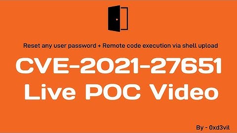 CVE-2021-27651-PoC live Exploit Video #bugbounty​ #cybersecurity​ #0xd3vil​ #infosec​ #CVE​ #hacking