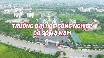 Trường Đại Học Công Nghiệp HAUI Hà Nam - Những điều tân sinh viên cần biết