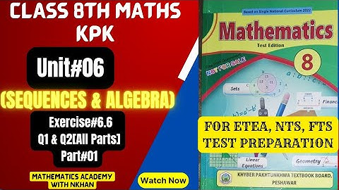 Class 8th Maths Exercise 6.6 chapter 6 part 1 Sequences and Algebra kpk by Nkhan