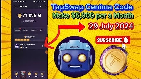 29 July 2024 TapSwap Cenima Code l Make $5,000 per a Month With Crypto Bots! Guide For Beginners