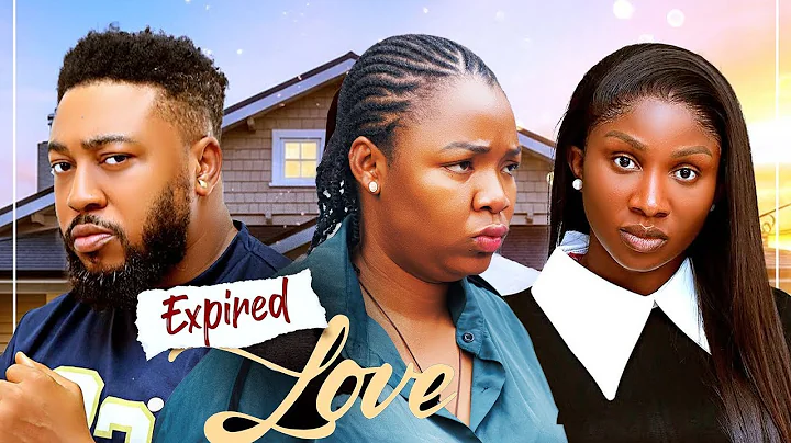 EXPIRED LOVE - SONIA UCHE, NOSA REX, EKENE UMENWA, 2025 Latest Nigerian Movie