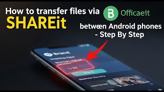 How to transfer files via SHAREit between Android phones - Step By Step screenshot 5