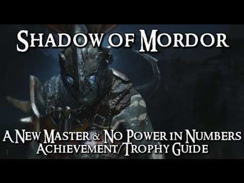 Shadow of Mordor - A New Master & No Power in Numbers Achievement