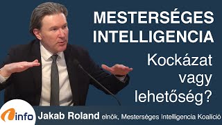 Mesterséges intelligencia. Chat GPT. Kockázat vagy lehetőség? Jakab Roland, Inforádió Aréna