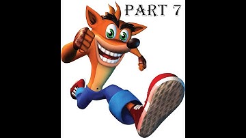Crash Bandicoot n Sane Trilogy Walkthrough/No commentary Part 7