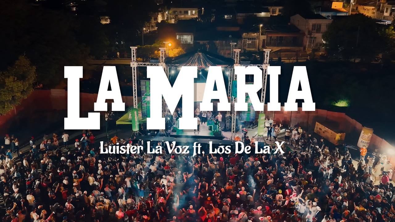 La Maria (En Vivo) - Luister La Voz ft Dj Danny Said ft Pika Zurdito [LOS DE LA X]