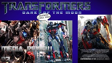 Only Slightly Out-Of-Date… | Media Review 03 - Transformers: Dark of the Moon
