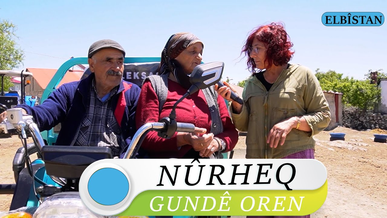 NÛRHEQ - GUNDÊ OREN / ELBÎSTAN (NÛ - 2024)