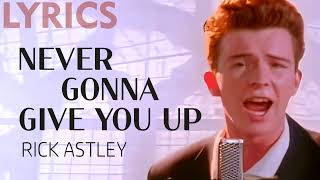 Never Gonna Give You Up (Rick Astley) LYRICS + VOICE