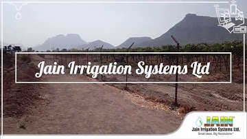 Jain Irrigation : Jain Automation System ensuring "More Crop Per Drop"