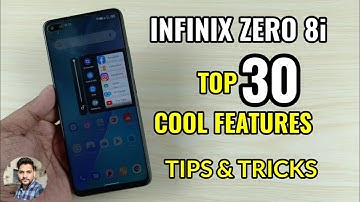 Infinix Zero 8i : Top 30 Cool Features | Tips & Tricks