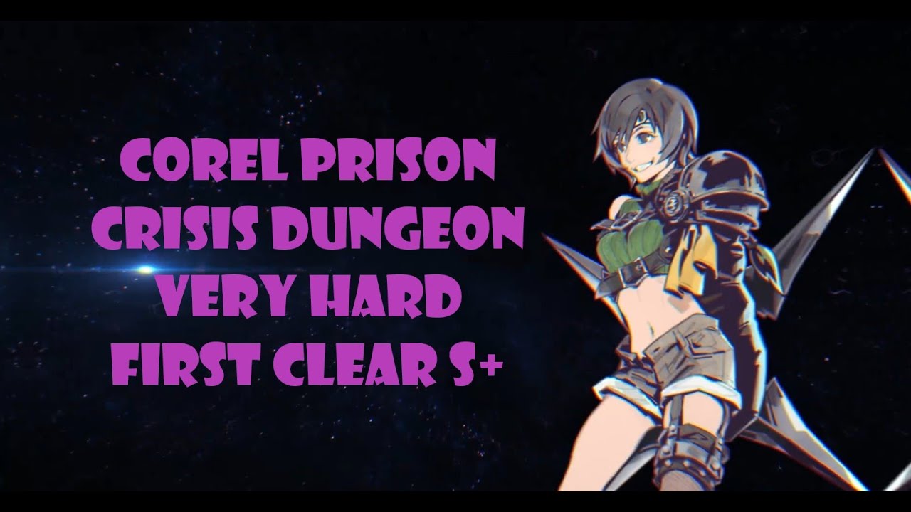 FF7 Ever Crisis Corel Prison Crisis Dungeon Very Hard S+ - YouTube