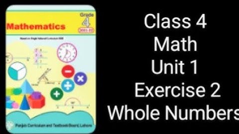Class 4 Math | Unit 1 Exercise 2 | Whole Numbers | KPK Textbook
