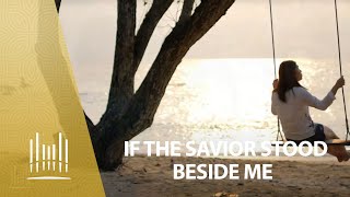 If the Savior Stood Beside Me | The Tabernacle Choir