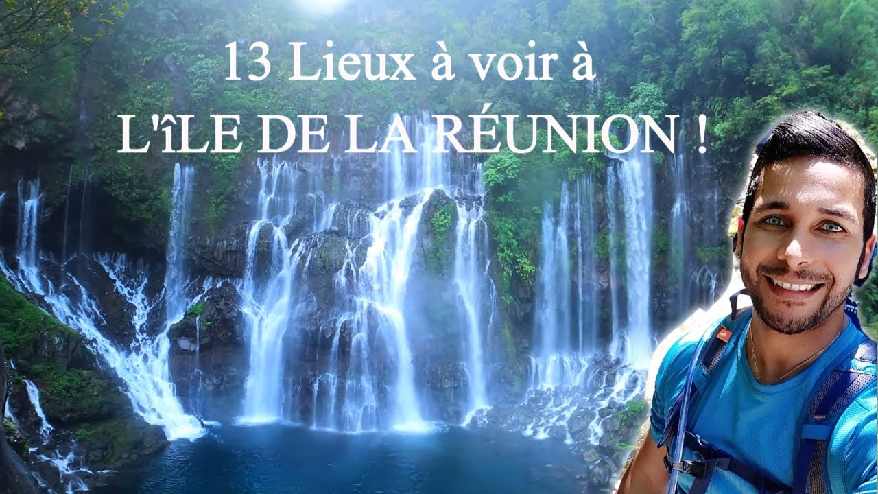 13 Lieux à voir absolument à L'ÎLE DE LA RÉUNION ! 