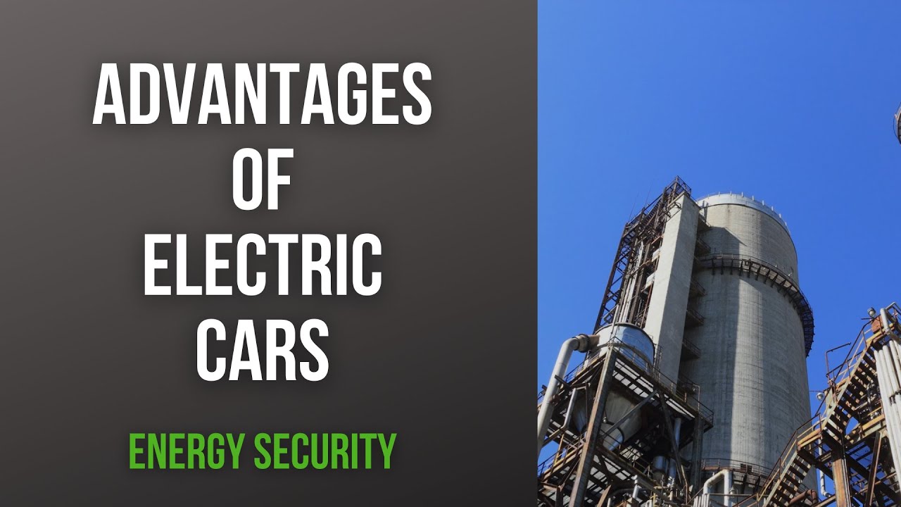 Advantages of Electric Cars: Energy Security (Part 9 of 9)