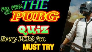 The PUBG game quiz. What is the full form of PUBG? Try this quiz Now... screenshot 4