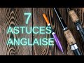 ➣   7 ASTUCES  POUR  LA    PÊCHE   A  L'ANGLAISE